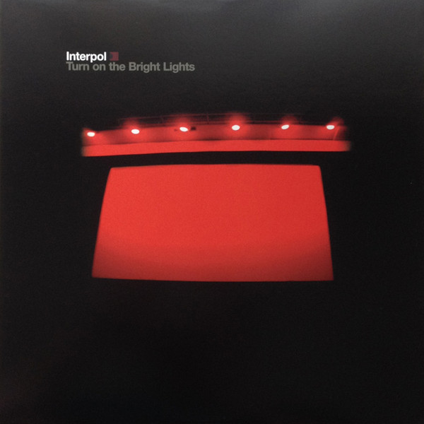 Turn On The Bright Lights - Interpol Album Cover 
