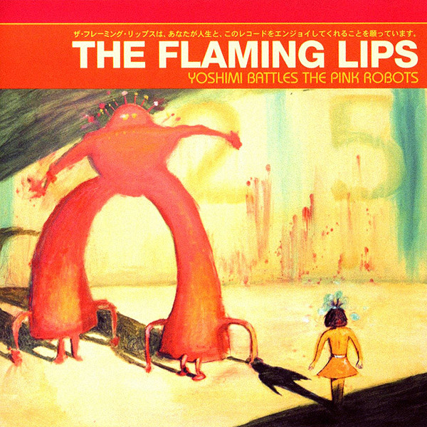Yoshimi battles the pink robots - The Flaming Lips Album Cover 