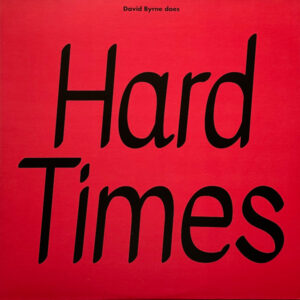 David Byrne / Paramore - Hard Times / Burning Down The House