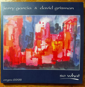 Jerry Garcia & David Grisman - So What