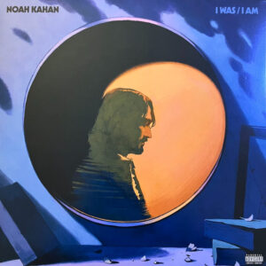 Noah Kahan - I Was / I Am