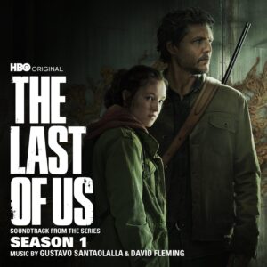 Gustavo Santaolalla, Dave Fleming - The Last Of Us: Season 1 (Soundtrack From The Series)